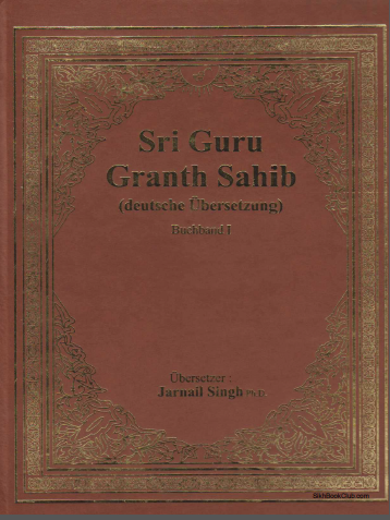 Sri Guru Granth Sahib (Deutsche Ubersetzung), Buchband -1